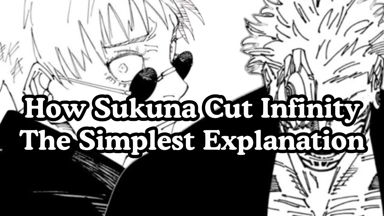 Sukuna’s Infinity Cut Explained: The Brilliant Truth Behind JJK’s Most Controversial Moment